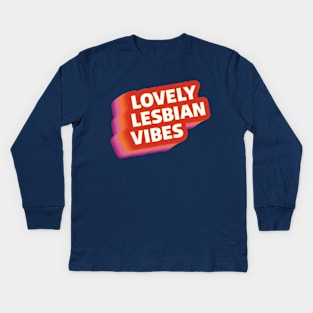 Lovely Lesbian Vibes Kids Long Sleeve T-Shirt